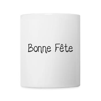BONNE FÊTE. FÊTE DES MÈRES. FÊTE DES PÈRES. FÊTE - Mug blanc - blanc - Devant