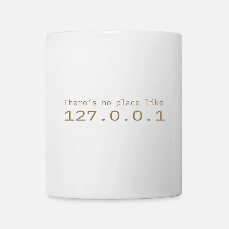 Programmierer Nerd IT Kein Ort wie Localhost - Tasse - Weiß