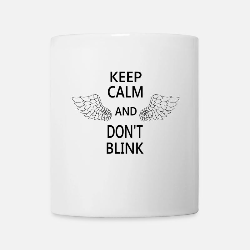 Keep calm and don't blink - Tasse - Weiß