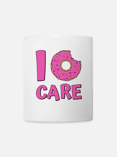 I donut care - Tasse - Weiß