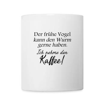 Früher Vogel Kaffee - Tasse - Weiß - Vorne