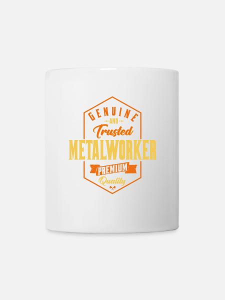 Genuine Trusted Metalworker Design - Tasse - Weiß