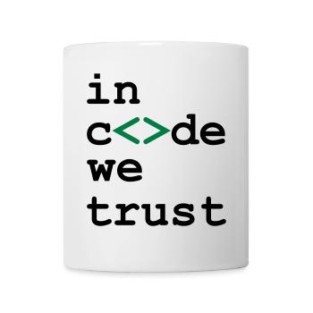 [ In code we trust ] - Mug - white - Front