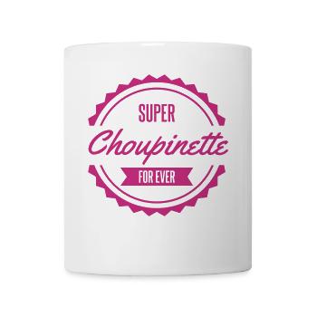 super choupinette for ever - Mug blanc - blanc - Devant