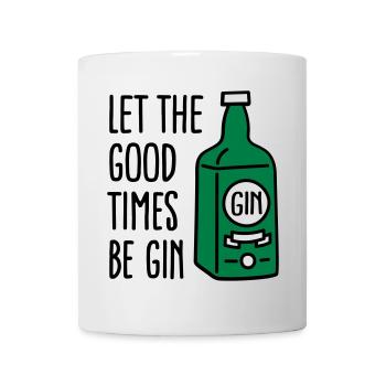 Let the good times be gin - Mug - white - Front