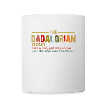 Die Dadalorianische Definition Wie ein Vater, Vatertag - Tasse - Weiß - Vorne