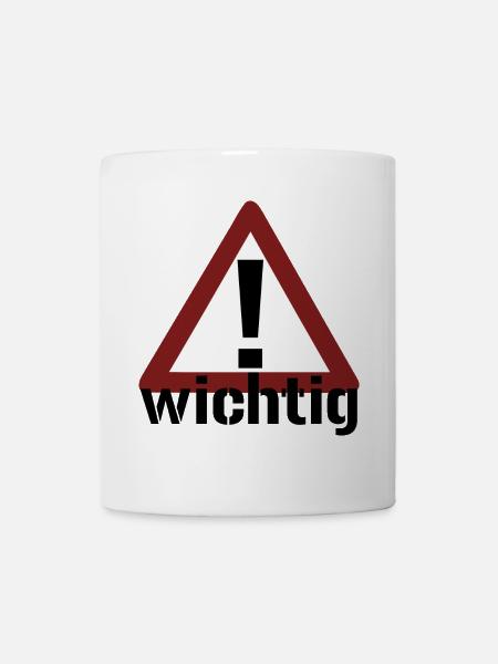 Achtung! Wichtig! - Tasse - Weiß