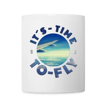 ITS TIME TO FLY ready for vacation vacation sun fun - Mug - white - Front