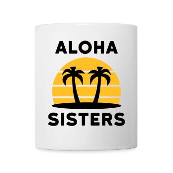 Aloha sisters (Palmen, Insel, Sonne mit Linien) - Tasse - Weiß - Vorne