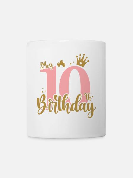 Zehn Geburtstagskrone Pink-Gold - Tasse - Weiß