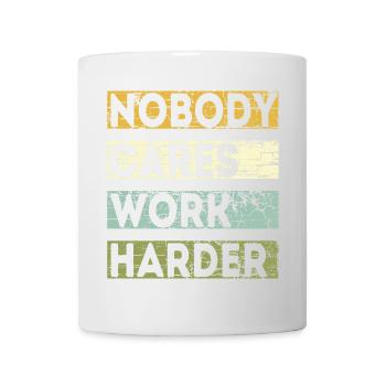 Personne ne se soucie de travailler plus fort - Mug blanc - blanc - Devant