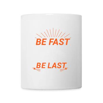 Soyez rapide ou soyez le dernier Voiture de course Voiture Course Sports - Mug blanc - blanc - Devant