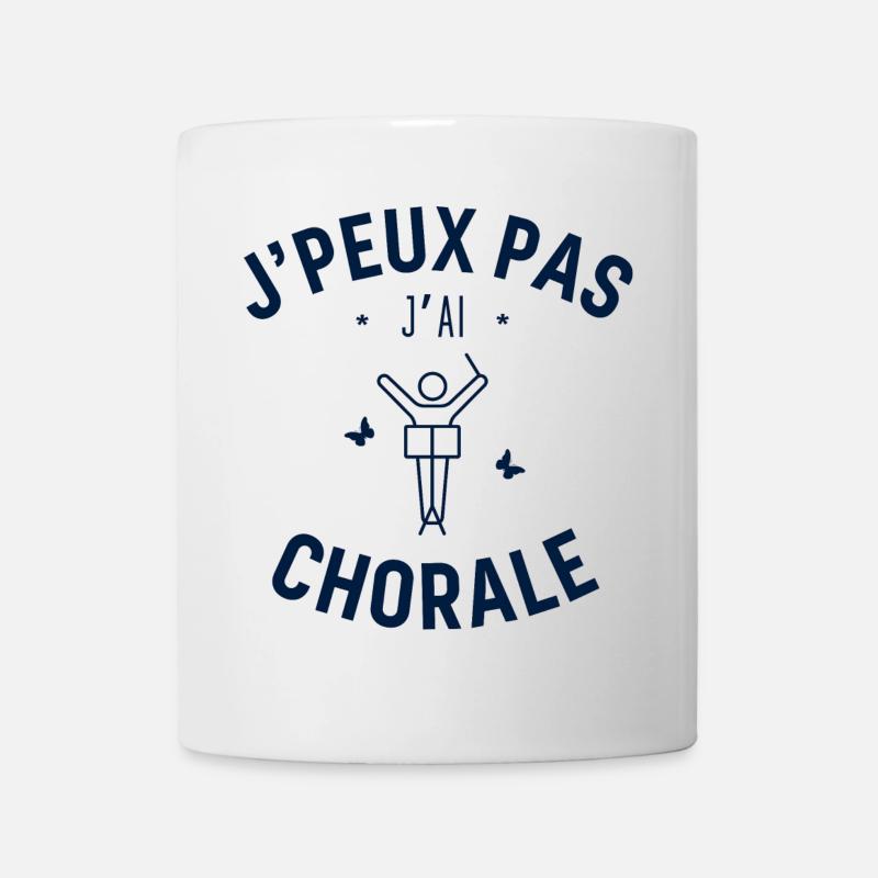 J'peux pas j'ai Chorale - Mug blanc - blanc