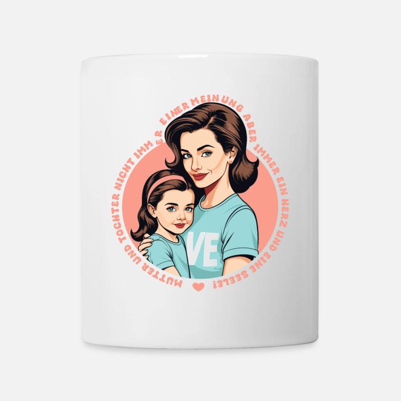 Mutter und Tochter - Tasse - Weiß