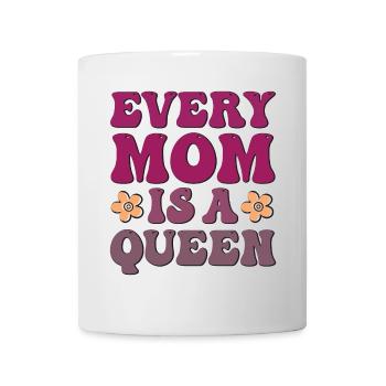 Jede Mama ist eine Königin - Tasse - Weiß - Vorne