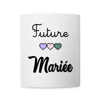 FUTURE MARIEE. EVJF. MARIEE. TEAM. TEAM MARIEE - Mug blanc - blanc - Devant