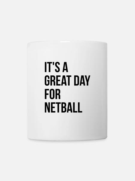 Netball Netball Netball - Tasse - Weiß