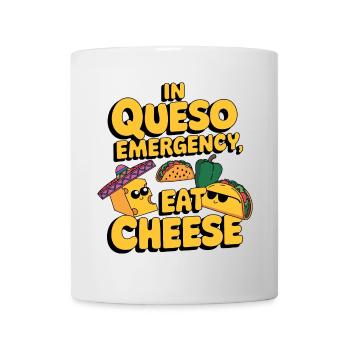 In Queso Emergency Eat Cheese Funny Food Lover - Mug - white - Front