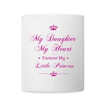 My Daughter My Heart Forever My Little Princess - Mug - white - Front