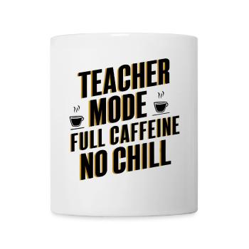 Teacher Mode Full Caffeine - Mug - white - Front