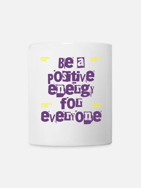 Positive Energy – Motivation for All - Mug - white