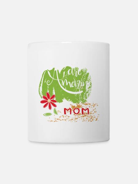 you are amazing mom - Tasse - Weiß