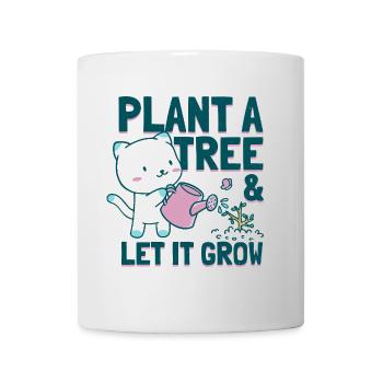 Plant a Tree and Let it Grow - Mug - white - Front