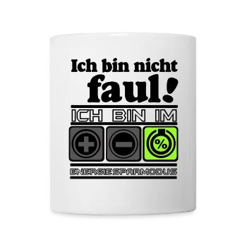 Fun Party Spruch Statement Shirt ,Energiesparmodus - Tasse - Weiß - Vorne