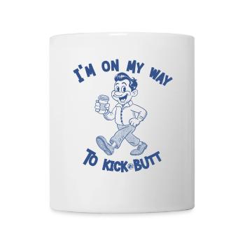 On My Way to kick butt (Guys) - Tasse - Weiß - Vorne