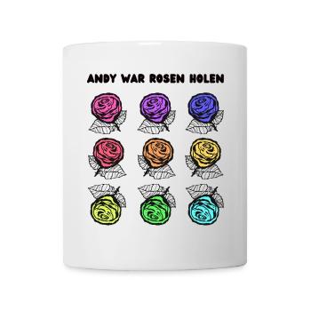 Andy war Rosen holen - Tasse - Weiß - Vorne