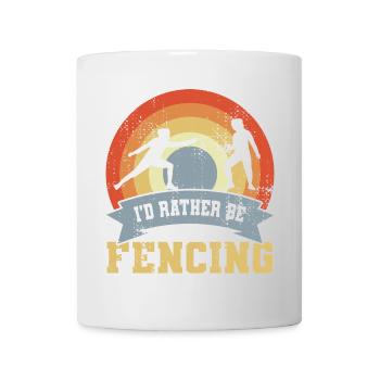I'd Rather Be Fencing - Mug - white - Front