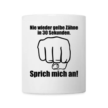 Nie wieder gelbe Zahne in 30 Sekunden - Tasse - Weiß - Vorne