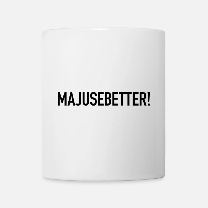 Majusebetter Maju Trier Spruch Mosel Dialekt - Tasse - Weiß