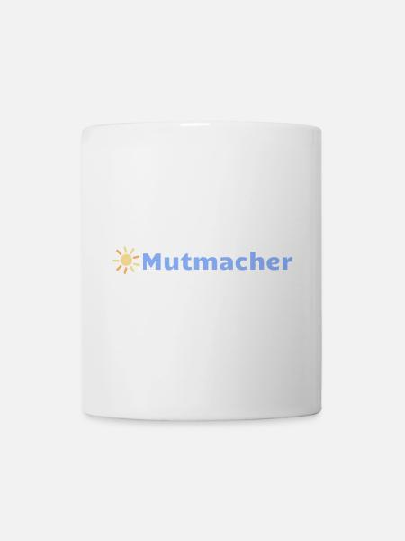Mutmacher - Tasse - Weiß