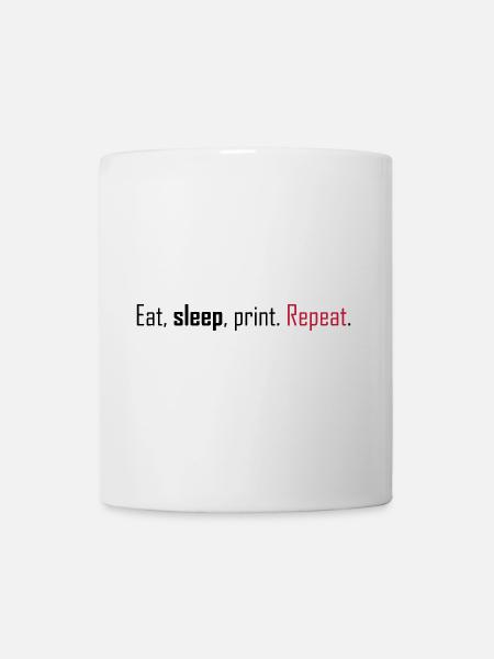 Mange, dors, imprime. Répéter. - Mug blanc - blanc