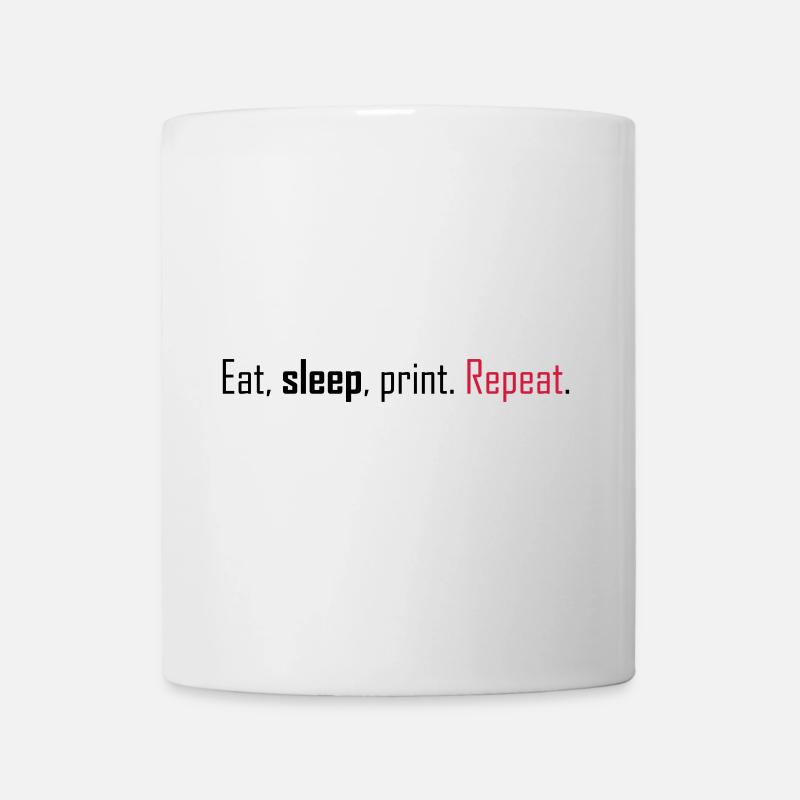 Mange, dors, imprime. Répéter. - Mug blanc - blanc
