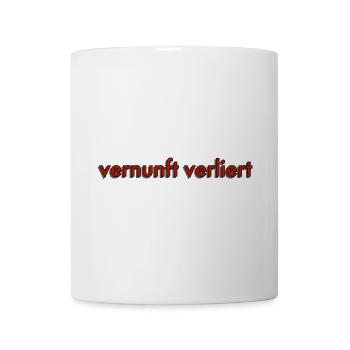 vernunft verliert - Tasse - Weiß - Vorne