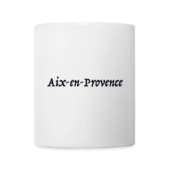 Aix-en-Provence France Frankreich - Tasse - Weiß - Vorne