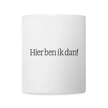 07 Hier bin ich! - Tasse - Weiß - Vorne