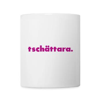 Tschättara. - Mug - white - Front