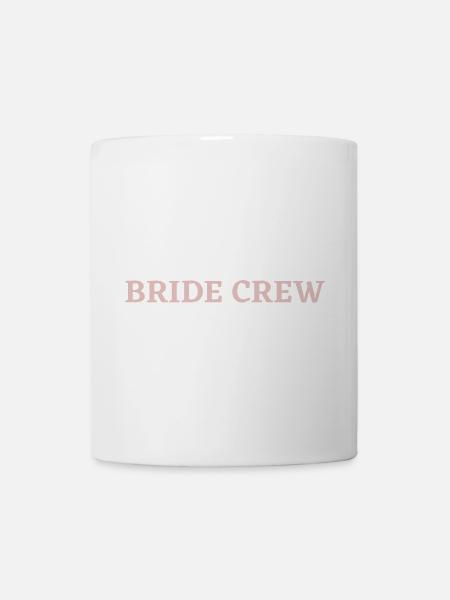 Bride Crew - Tasse - Weiß