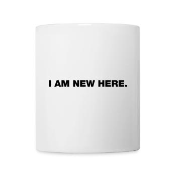 I AM NEW HERE (Typo) - Mug - white - Front
