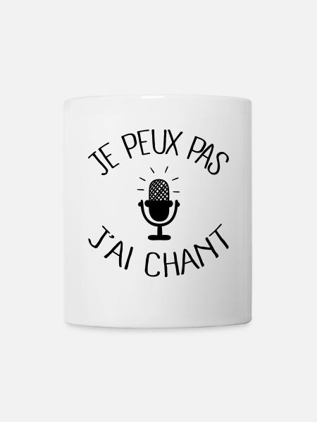Je peux pas j'ai chant - Mug blanc - blanc
