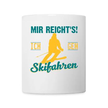 Mir reicht's! Ich geh' Skifahren - Tasse - Weiß - Vorne