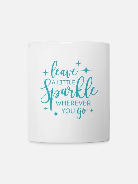 Leave a little sparkle wherever you go - Mug - white