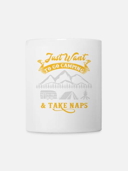 I just want to camp and take naps - camping - Mug - white