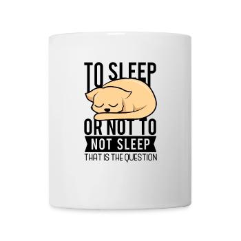 Schlafen oder nicht schlafen Bett Hund Entspannung - Tasse - Weiß - Vorne