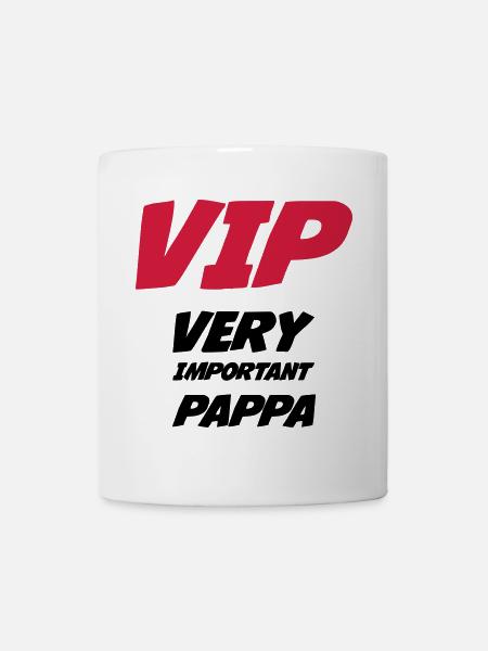 VIP Very Important Pappa - Tasse - Weiß