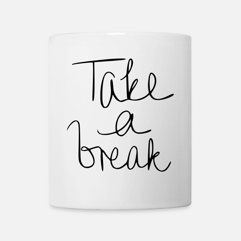 Faire une pause - Mug blanc - blanc