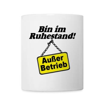 Rente Rentner Rentnerin Bin im Ruhestand(25) - Tasse - Weiß - Vorne